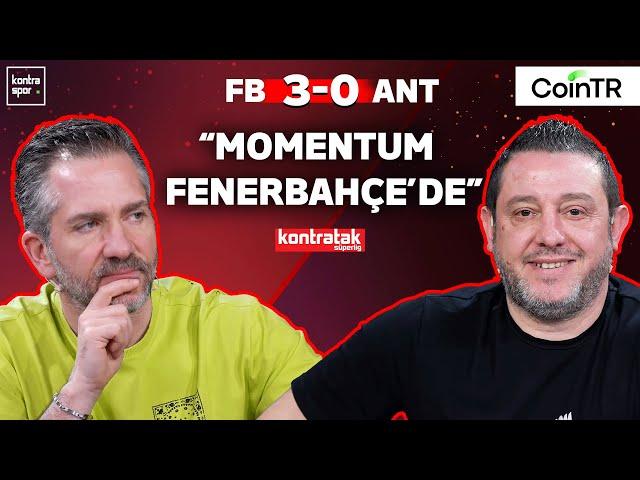 CANLI | Fenerbahçe - Antalyaspor Maç Sonu | Nihat Kahveci, Nebil Evren | Kontratak