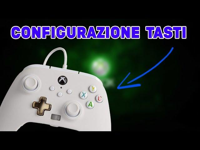 Controller Xbox One Power A - Configurazione tasti / unboxing / recensione