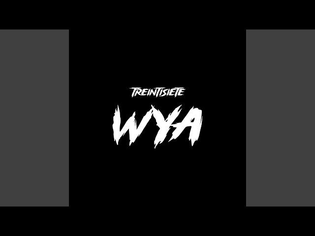 WYA (Remix)