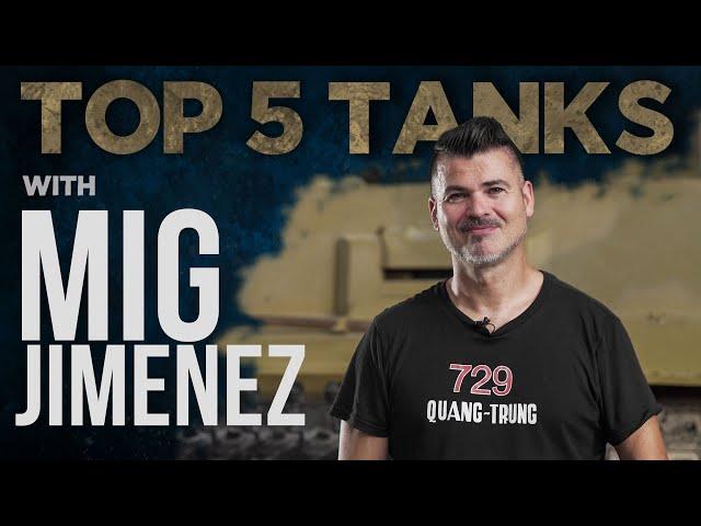 Top 5 Tanks | Mig Jimenez AMMO | The Tank Museum