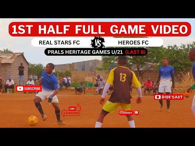 REAL STARS FC u/21  HEROES FC u/21 | LAST 8| PRALS HERITAGE GAMES |KASI DISKI TO THE WORLD DISKCAST