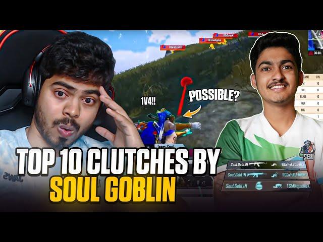 TOP 10 CLUTCHES BY SOUL GOBLIN