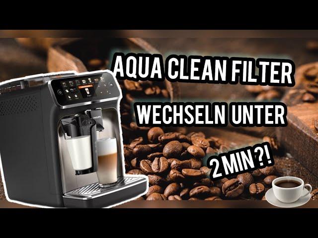 Aqua clean filter wechseln Philips 5400 Series