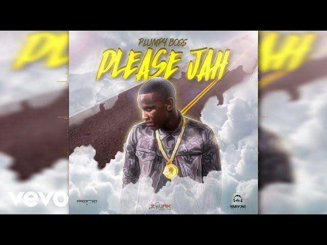 Plumpy Boss - Please Jah (Official Audio)