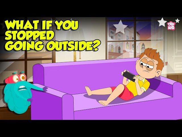 Spending Too Much Time On Your Phone? | What If You Stopped Going Outside? | Dr. Binocs Show