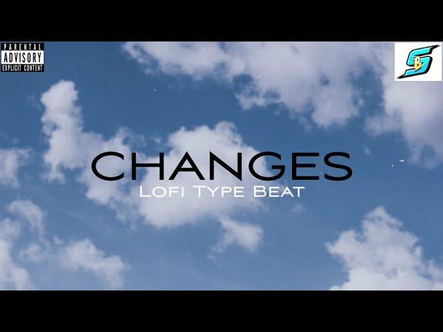 [FREE FOR PROFIT] Lo-Fi Type Beat "CHANGES" | Free Type Beat | Non Copyright lofi Type Beat|