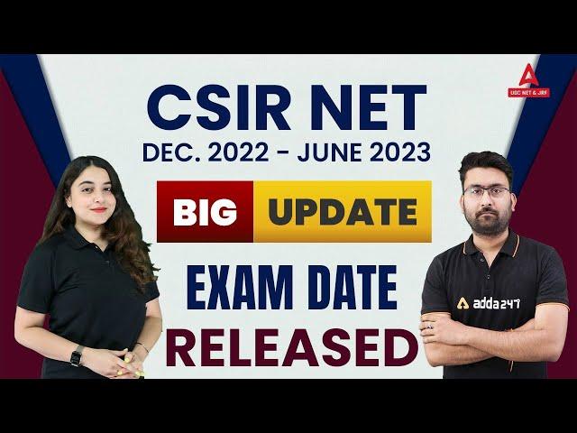 CSIR Net 2023 Exam Date Big Update | CSIR NET DECEMBER 2022 | CSIR NET June 2023
