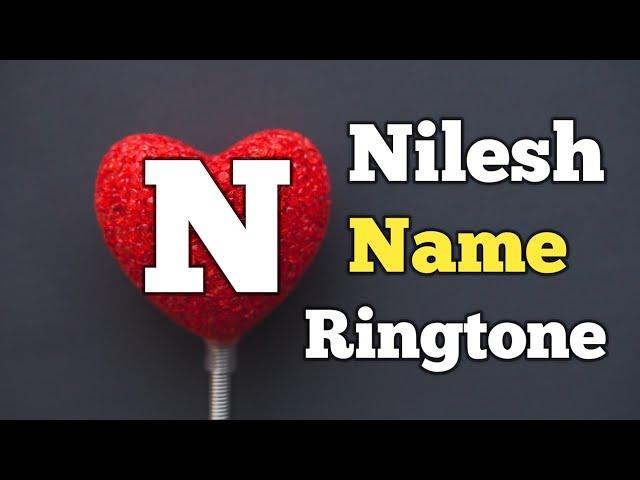 Nilesh Name Ringtone || "N" Letter Ringtone || Name Ringtone || Sani Paswan