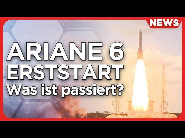 Der Ariane 6 Erststart kompakt in der Analyse - ESA Bilderbuchstart und Oberstufenproblem