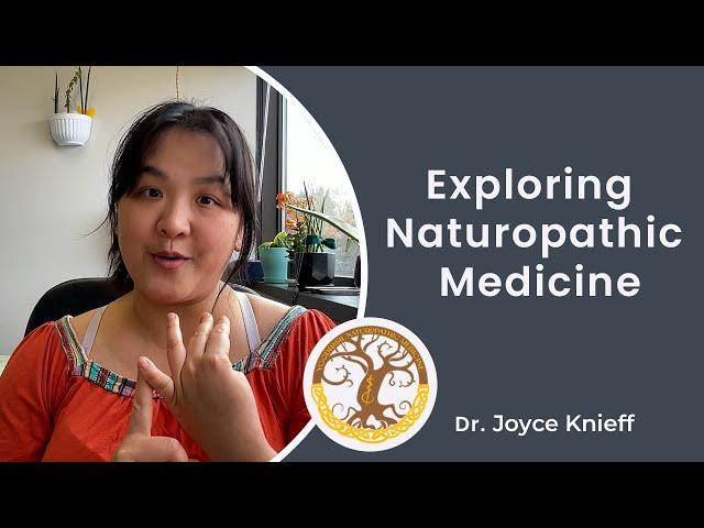 Exploring Naturopathic Medicine: Principles and Practices with Dr. Joyce Knieff