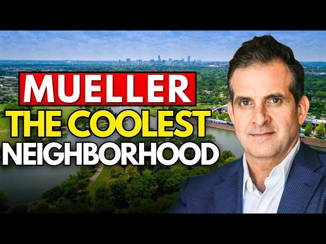 Discover Mueller: Austin's Vibrant Neighborhood with Chad Goldwasser