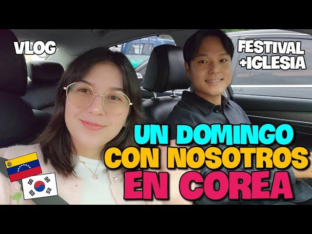 VLOG  Un día con NOSOTROS + IGLESIA COREANA + Festival  #corea #southkorea #vlog #dailyvlog