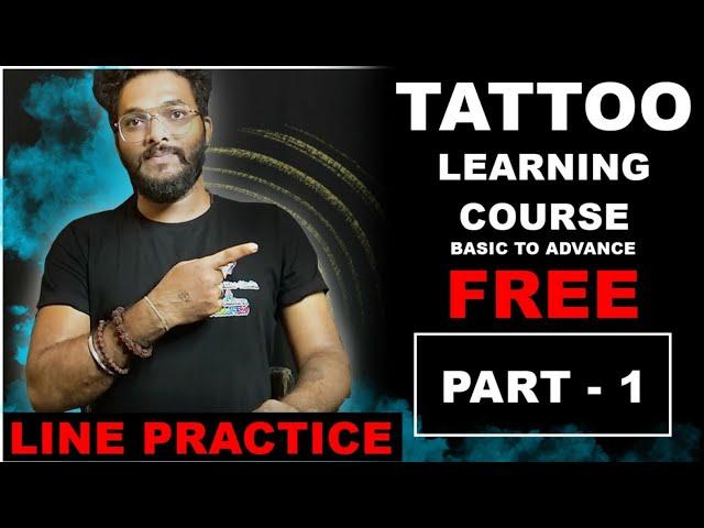 TATTOO LEARNING COURSE || PART - 1 || #tattoo #learning #course