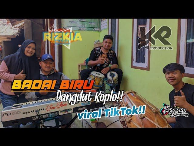 BADAI BIRU || cover KAMSUY PRODUCTION || dangdut koplo