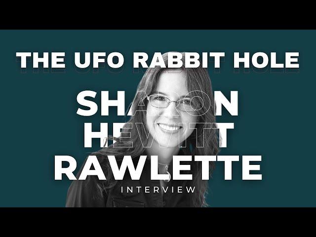 [The UFO Rabbit Hole] An Interview with Sharon Hewitt Rawlette: On Synchronicities