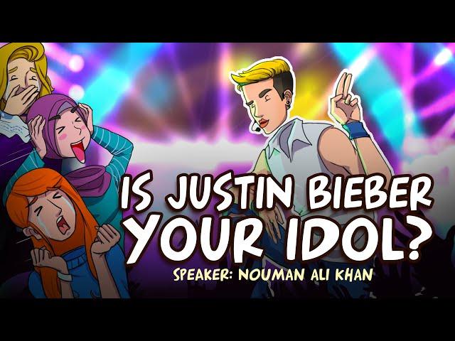 Crisis of Faith 4: Is Justin Bieber Your Idol? | Nouman Ali Khan