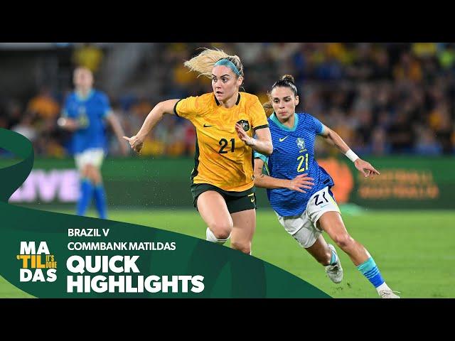 CommBank Matildas v Brazil | Highlights | International Friendly #2