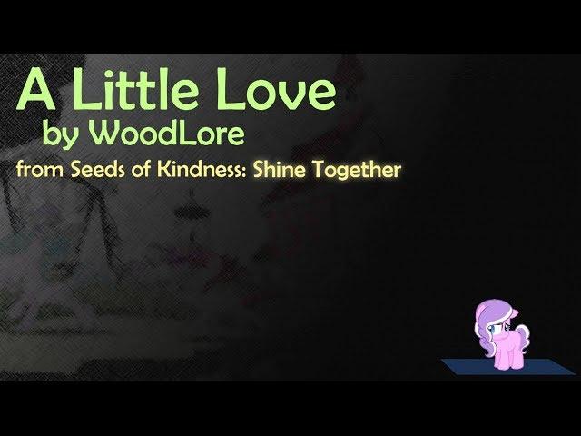 A Little Love - WoodLore