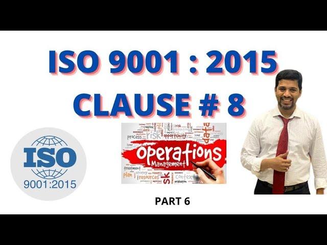 ISO 9001 Version 2015 Clause Number 8 Operation | Summary in 10 minutes| Clause 8 Illustration |HD|