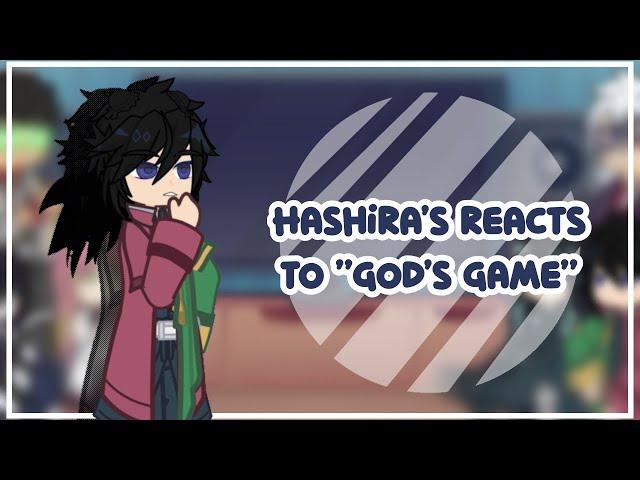 Hashira reacts to “God’s Game” || KNY || GL2 || Implied Sanegiyuu