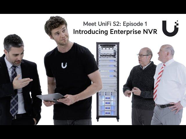 Meet UniFi - Introducing Enterprise NVR