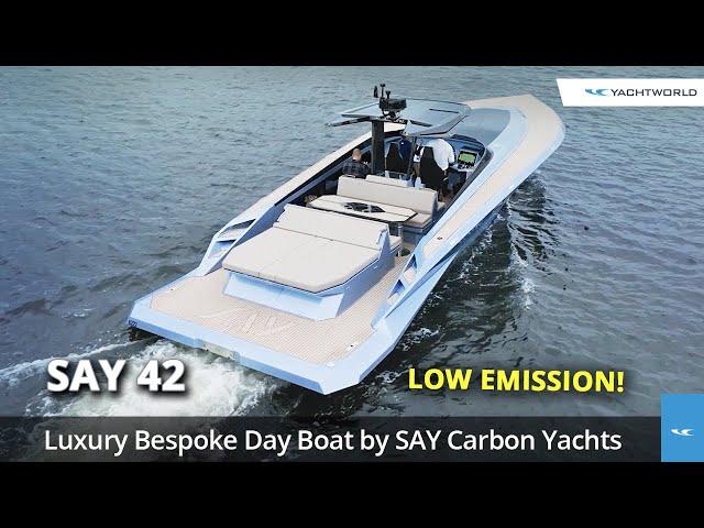 SAY 42 Luxury High Performance Day Boat by SAY Carbon Yachts