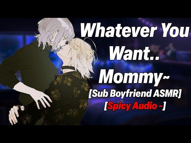 Call You.. Mommy!? [Spicy ~][Sub Boyfriend Roleplay]