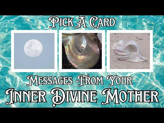 PICK A CARD  Guidance From Your Inner Divine Mother 