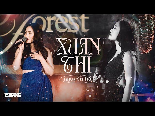 Xuân Thì - Nguyên Hà live at #souloftheforest