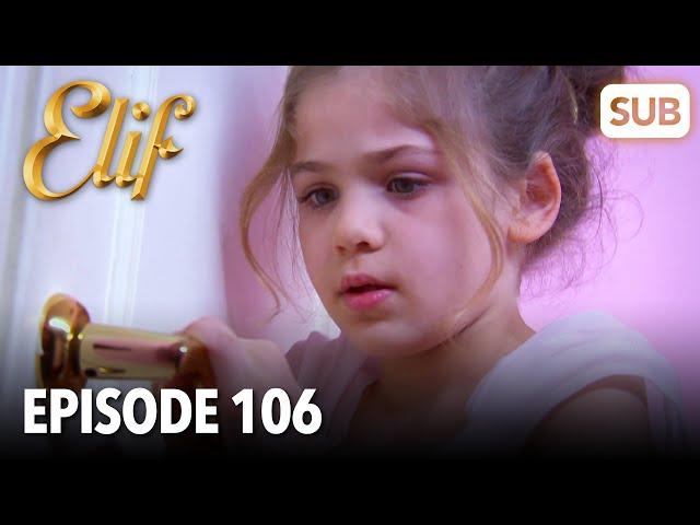 Elif Episode 106 | English Subtitle