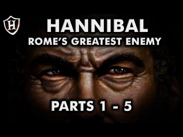 Hannibal (PARTS 1 - 5) ️ Rome's Greatest Enemy ️ Second Punic War