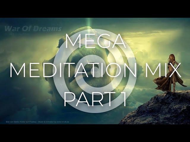 Mega Meditation Mix - Part 1 von Oliver Scheffner (RelaxLounge.TV)