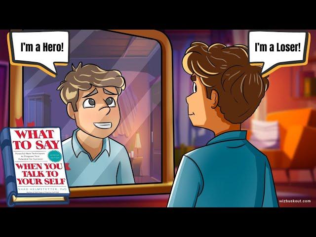 What To Say When You Talk To Yourself | 7 Lessons from the Book