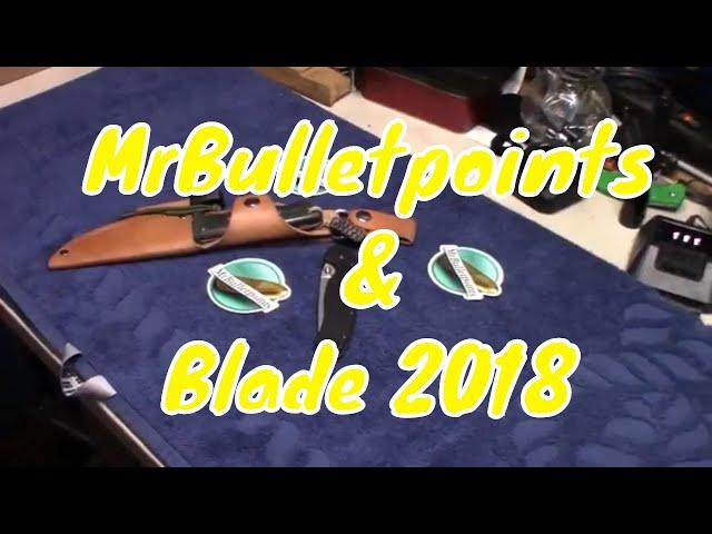 MrBulletpoints and Blade 2018