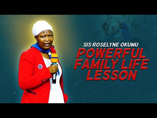 SIS ROSELYNE OKUMU POWERFUL FAMILY LIFE LESSON FOR EVERYONE
