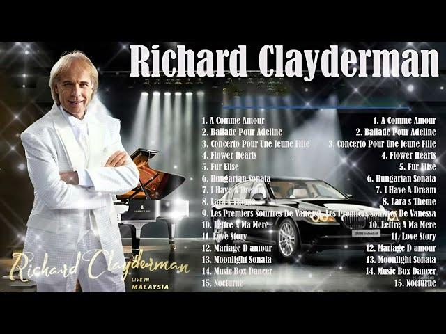 RICHARD CLAYDERMAN  Best Greatest Hits Relaxing 2024  Top 20 Richard Clayderman Piano Music 2024