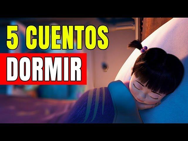 5 CUENTOS PARA DORMIR PARA NIÑOS