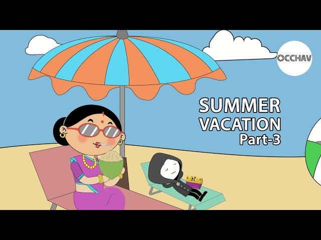 Summer Vacation Part-3 | Pete and Putt Series | OCCHAV