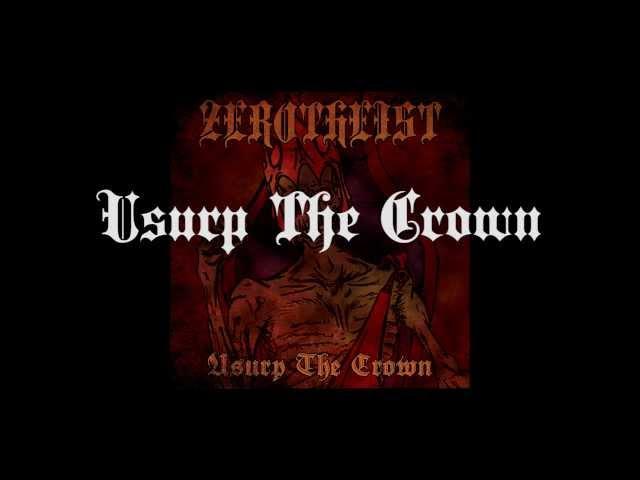 Zerotheist - Usurp The Crown Album Teaser