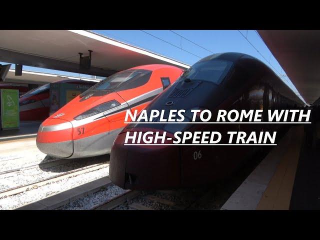 Naples to Rome with high speed train