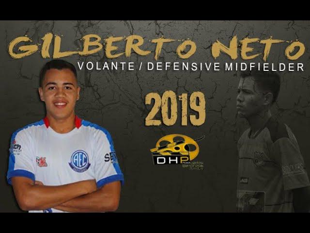 GILBERTO NETO - VOLANTE / DEFENSIVE MIDFIELDER - 2019