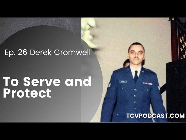 To Serve and Protect, Derek Cromwell Joins The Conscious Vibe | Elevating Intellect