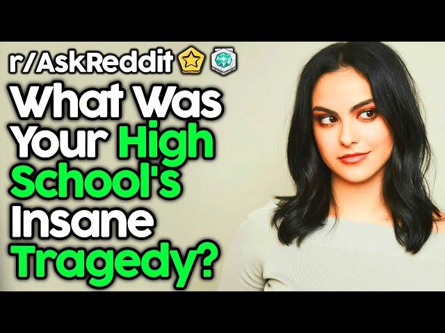 What Was Your High School's Tragedy? (r/AskReddit Top Posts | Reddit Stories)