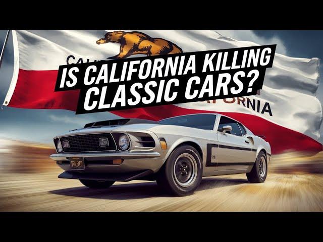 Will We Be Facing A Classic Car Ban In California?