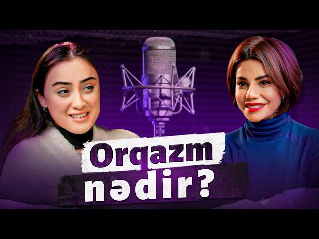 Orqazm nədir? | Səma Abiyeva | Ayıb olmasın