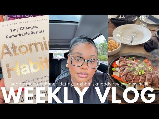 VLOG | BAE NO MORE, 1ST SUBBIE MEETUP... WE HAD A TIME, SKN BODY REVIEW, PERSONAL GROWTH BOOK & MORE