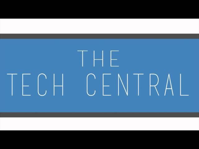 Welcome to The Tech Central