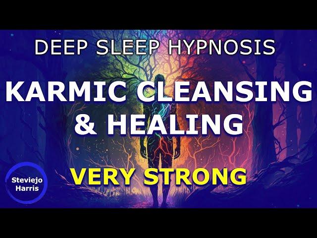 Karmic Cleansing & Healing | Deep Sleep Hypnosis ~ Cleansing Body Soul & Mind for 2023