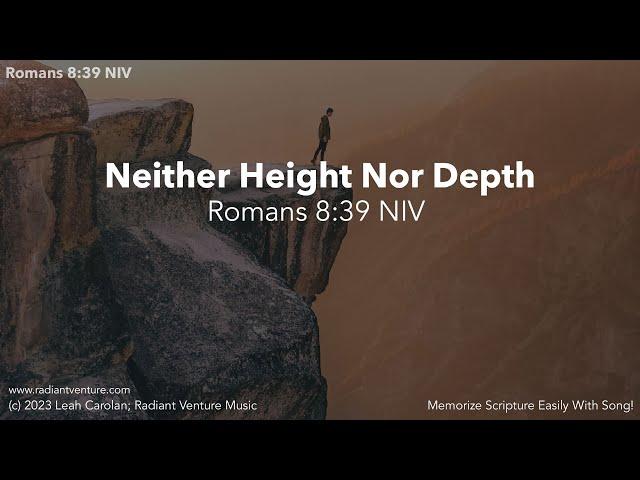 Neither Height Nor Depth (Romans 8:39 NIV) - Bible memory verse song [acoustic piano chords lyrics]