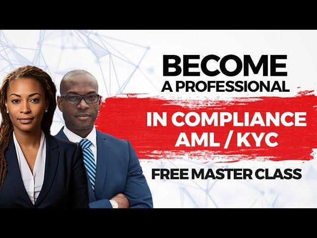 How to become a Professional Compliance | KYC/AML Analyst in 5 weeks !